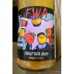 Fruktstereo Cidre F.W.A. Straight Outta Dalby 2019 - Vinnouveau