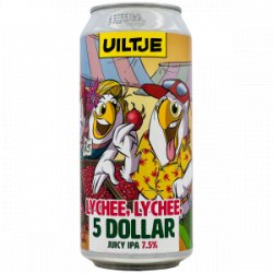 Uiltje  Lychee Lychee 5 Dollar - Rebel Beer Cans