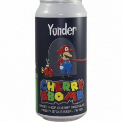 Yonder Brewing -                                              Cherry Bbomb - Just in Beer