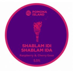 Pomona Island Brew Co. SHABLAM IDI SHABLAM IDA Pomona Island Brew Co. SHABLAM IDI SHABLAM IDA