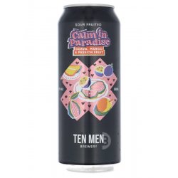 Ten Men - Calm In Paradise: Guava Mango And Passion Fruit - Beerdome