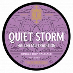 Thornbridge Quiet Storm Hallertau Tradition (Keg) - Pivovar