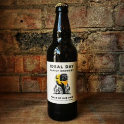 Ideal Day A Place of Our Own Ideal Day A Place of Our Own