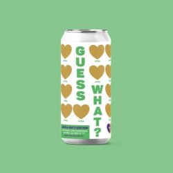 GUESS WHAT? LOVE & UNITY (GREEN)  0,44l Dose - Blech.Brut