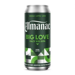 Almanac Big Love Hazy Double IPA 473ml BB 110424 - The Beer Cellar