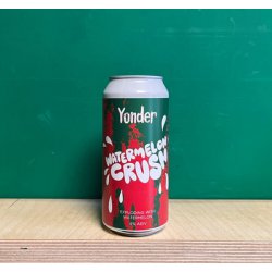 Yonder Brewing Watermelon Crush