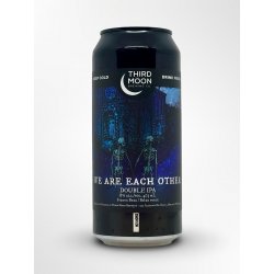 Third Moon Brewing Company We Are Each Other (2025) Third Moon Brewing Company We Are Each Other (2025)