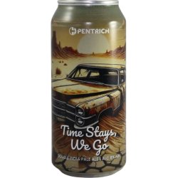 Pentrich Brewing Co. Time Stays, We Go