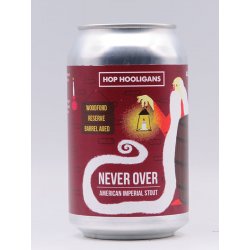 Hop Hooligans - Never Over Woodford Reserve BA (2021) - DeBierliefhebber