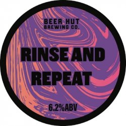 Beer Hut Brewing Co. Rinse And Repeat