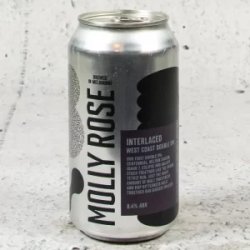 Molly Rose Interlaced DIPA - Mr West