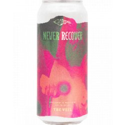 The Veil Brewing Co. Never Recover - Half Time