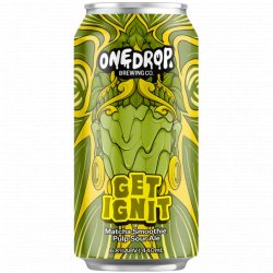 One Drop Brewing Co GET IGNIT*