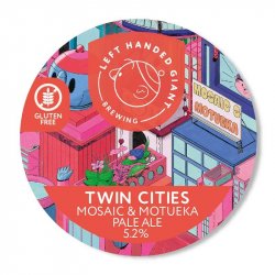 Left Handed Giant Twin Cities: Citra & Mosaic