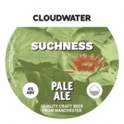 Cloudwater Suchness (Cask) - Pivovar