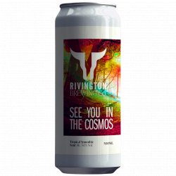 Rivington Brewing Co - See You In The Cosmos - Left Field Beer