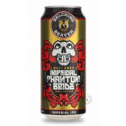 Belching Beaver Brewery Imperial Phantom Bride Belching Beaver Brewery Imperial Phantom Bride