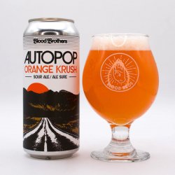 Blood Brothers Brewing Autopop - Orange Krush Blood Brothers Brewing Autopop - Orange Krush