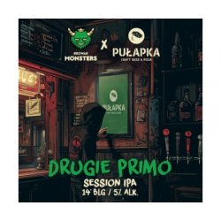 Monsters  Drugie Primo  Session IPA - Browarium