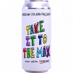 Take It To the Max, American Solera - Nisha Craft