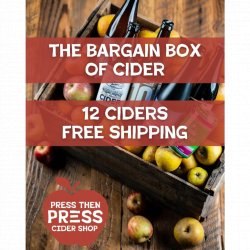 The Best Bargain Box of Cider (12 Bottles) - Free Shipping - Press Then Press