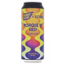 Funky Fluid  SOMA - Porque Te Vas? - Beerdome