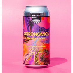 Pressure Drop Brewing Astronomica Pressure Drop Brewing Astronomica