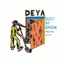 Deya Dust My Broom (Keg) - Pivovar