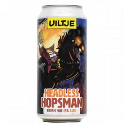 Uiltje Brewing - Headless Hopsman - Foeders