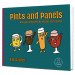 Pints and Panels Pints and Panels
