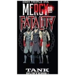 TankBusters.Co Mercy Or Fatality