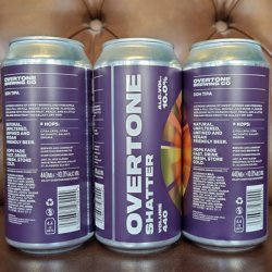Overtone - Shatter 10.0% DDH TIPA - Bottles and Books