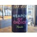Weapon of Choice: Riwaka, Bearwood Brewing 