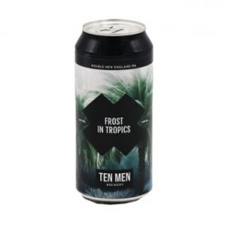 Ten Men Brewery FROST IN TROPICS
