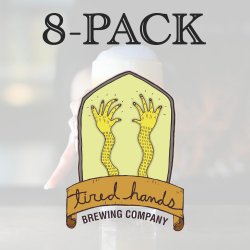 #37 Beer Barrel Club 8-PACK - Tired Hands - The Beer Barrel