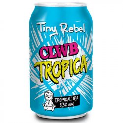 Tiny Rebel Clwb Tropica - ND John Wine Merchants
