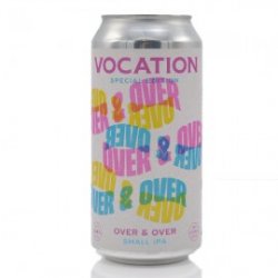 Vocation Over & Over Small IPA - Craft Beers Delivered