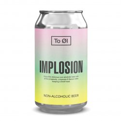 To Øl Implosion