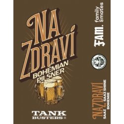 Tankbusters – Na Zdravi!  Bohemian Pils - Browarium