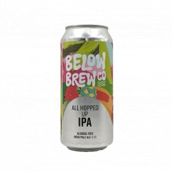 Below Brew Co All Hopped Up IPA