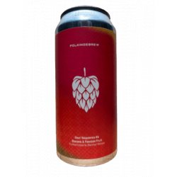 Folkingebrew Sour Sequence #6: Banana & Passion Fruit Folkingebrew Sour Sequence #6: Banana & Passion Fruit