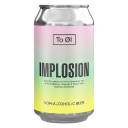 TO ØL IMPLOSION - The Great Beer Experiment