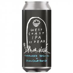 Cloudwater Brew Co. West Coast IPA Is Dead