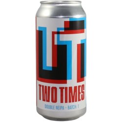 Two Times Batch 1: Double NEIPA