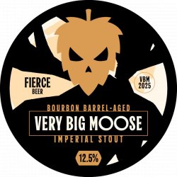 Fierce Beer Very Big Moose 2024 - Two Year Bourbon Edition Fierce Beer Very Big Moose 2024 - Two Year Bourbon Edition