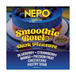 Nepomucen  Smoothie Bowl  Dark Pleasure Blueberry Strawberry Mango Passion Fruit Cheesecake  Pastry Sour - Browarium