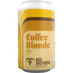 Bad Shepherd Brewing Co. Coffee Blonde Ale Bad Shepherd Brewing Co. Coffee Blonde Ale