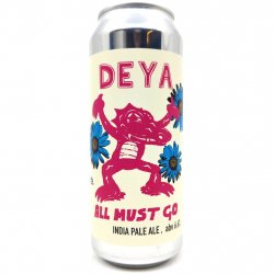 All Must Go - DEYA - Candid Beer