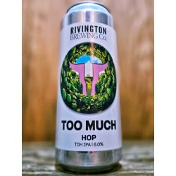 Rivington Brewing Co - Too Much Hop - Dexter & Jones