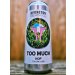 Rivington Brewing Co - Too Much Hop Rivington Brewing Co - Too Much Hop